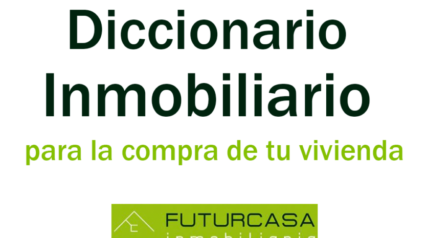 ¿Tienes dudas? Conoce los términos inmobiliarios más frecuentes del proceso de compra de tu vivienda
